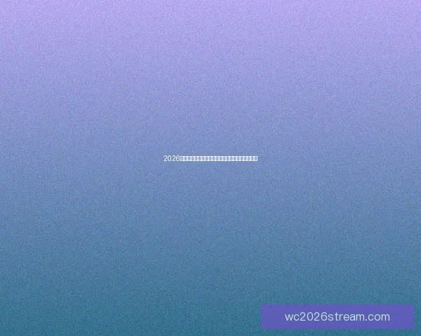 2026世界杯冠军争夺格局与黑马球队走势全面预测分析